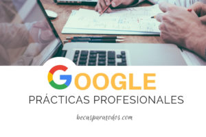 Practicas profesionales en google