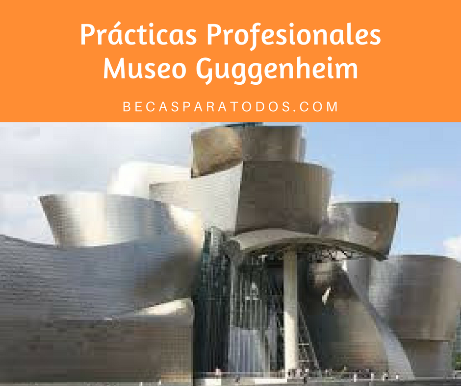 Guggenheim practicas profesionales