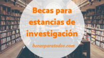 becas estancias de investigación