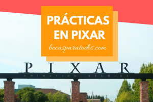 Prácticas profesionales en Pixar