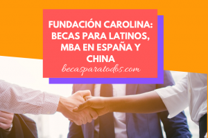 Becas para latinos MBA extranjero