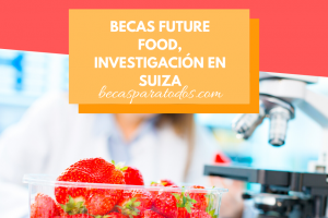 becas future food suiza