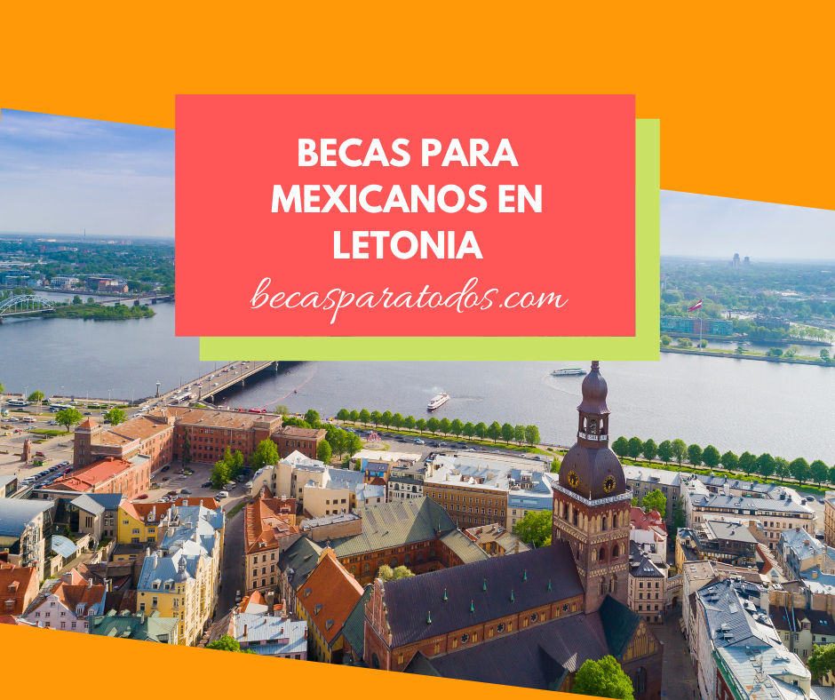 becas para mexicanos en Letonia