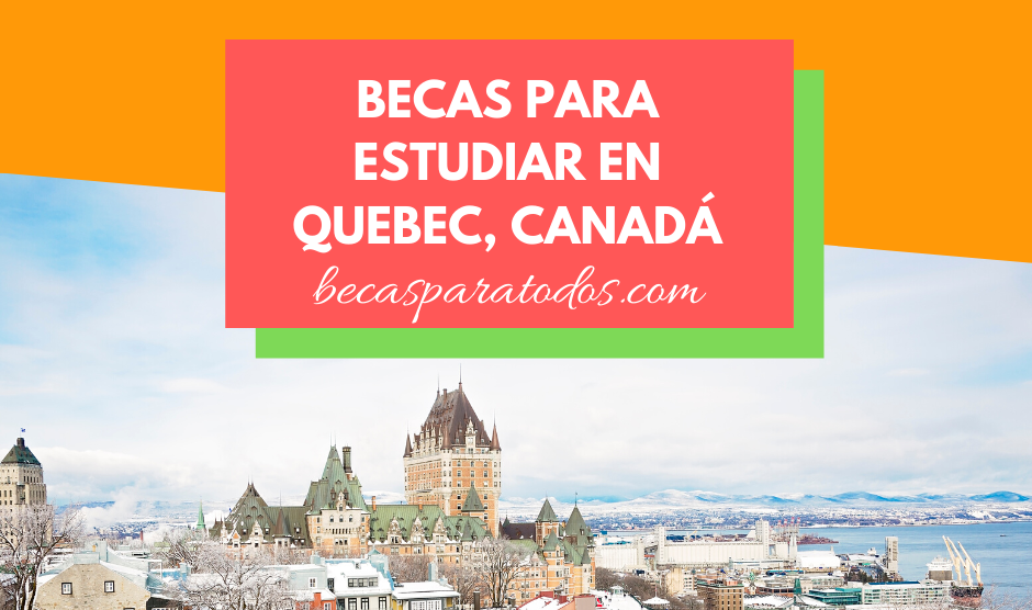 becas para mexicanos para estudiar en canadá