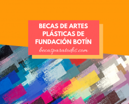 Becas de Artes Plásticas de Fundación Botín