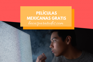 Películas mexicanas gratis