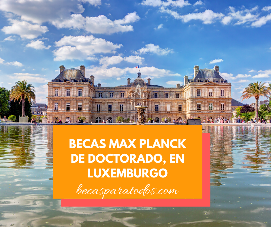 becas Max Planck luxemburgo
