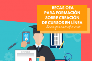 Becas OEA para crear cursos en línea