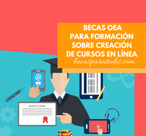 Becas OEA para crear cursos en línea