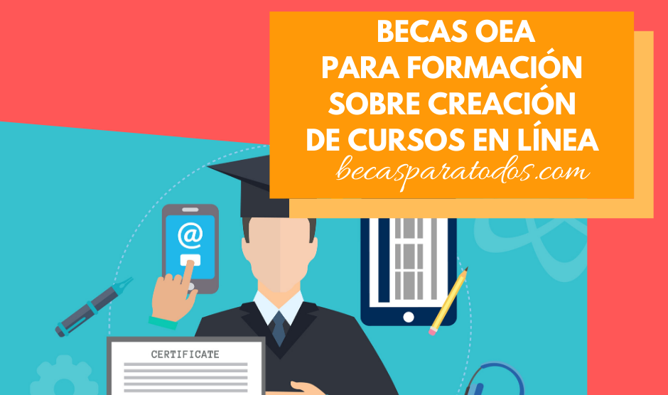 Becas OEA para crear cursos en línea