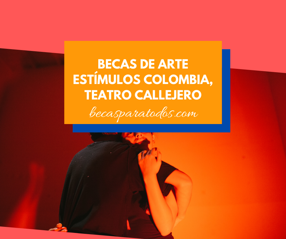 Becas de arte Estímulos Colombia teatro