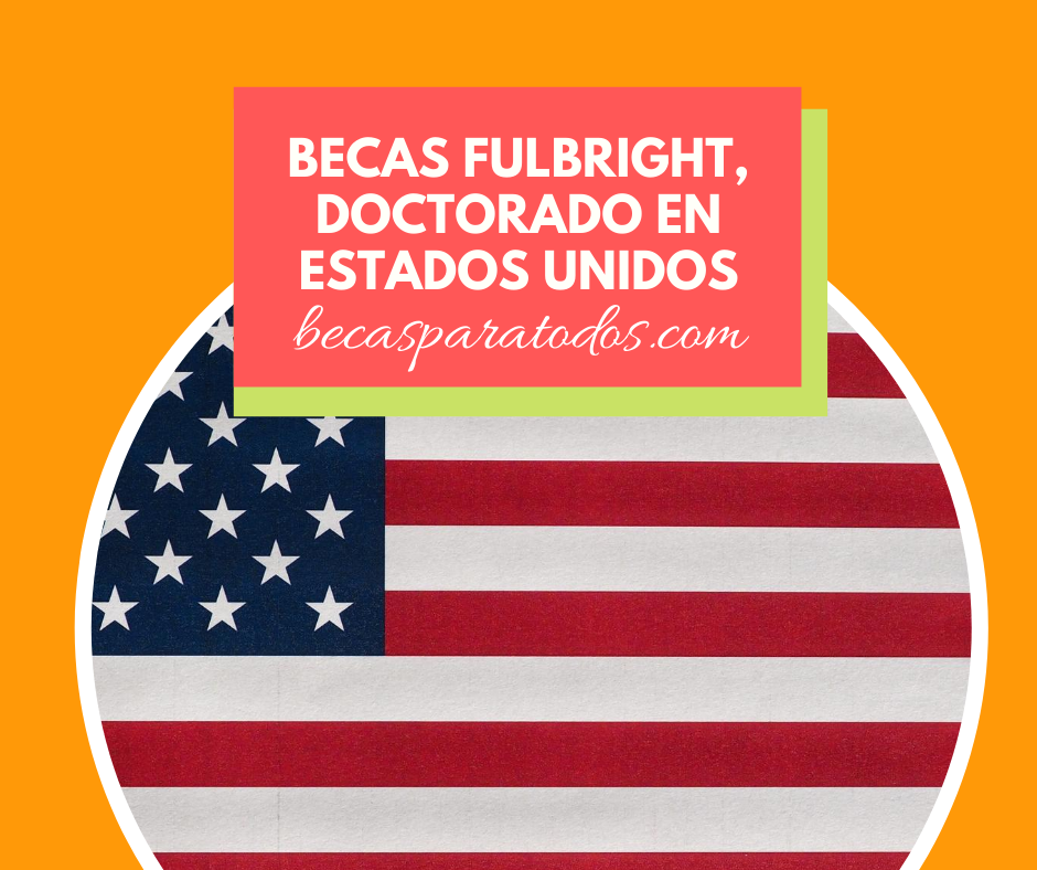 becas fulbright para mexicanos