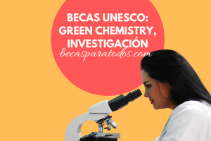 Becas UNESCO Green Chemistry
